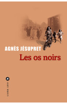 Les os noirs