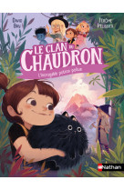 Le clan du chaudron : l'incroyable potion poilue