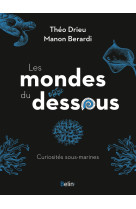 Les mondes du dessous