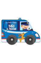 Théo le policier / le petit pilote