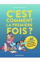 C'est comment la première fois ? (et 80 questions sur l'adolescence)