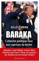 Baraka - l'attentat politique face aux caprices du destin