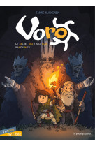 Voro : le secret des trois rois tome 1