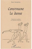 Construire la danse