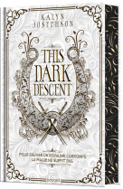 This dark descent, tome 01