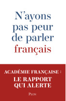 N'ayons pas peur de parler français