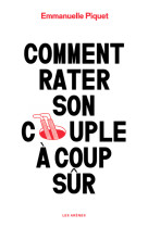 Comment rater son couple à coup sûr