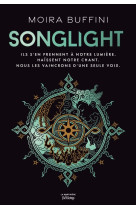 Songlight - the torch trilogy, tome 1