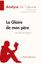 La gloire de mon père de marcel pagnol (analyse de l'oeuvre)