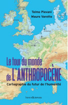 Le tour du monde de l'anthropocène