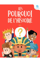 Les pourquoi de l'histoire - tome 1