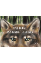 Une louve pas comme les autres