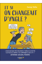 Et si on changeait d'angle ?