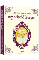 Les plus beaux récits de la mythologie grecque