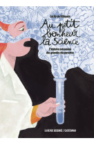 Au petit bonheur la science