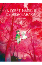 La forêt magique de hoshigahara t3