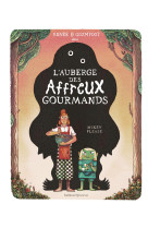 L'auberge des affreux gourmands