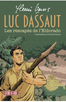 Luc dassaut - les rescapés de l’eldorado