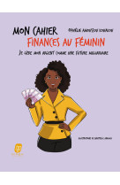 Mon cahier finances au féminin