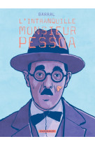 L'intranquille monsieur pessoa