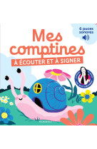 Mes comptines à écouter et à signer