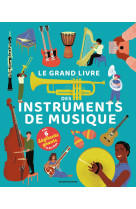 Le grand livre des instruments de musique