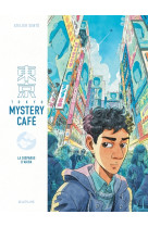 Tokyo mystery café - tome 1 - la disparue d akiba