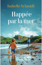 Happée par la mer