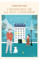 L'immeuble de la rue cavendish - tome 6 guy, gordon et l'énigme de la chambre de bonne