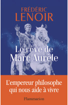 Le rêve de marc aurèle