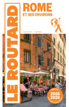 Guide du routard rome et ses environs 2025/26