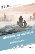 La plus précieuse des marchandises