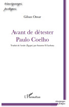 Avant de détester paulo coelho