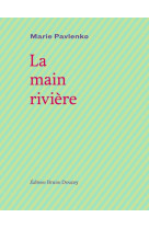 La main rivière