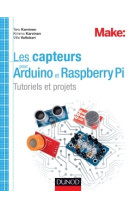 Les capteurs pour arduino et raspberry pi - tutoriels et projets