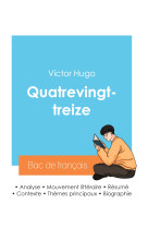 Réussir son bac de français 2024 : analyse du roman quatrevingt-treize de victor hugo