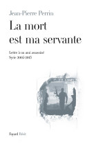 La mort est ma servante