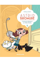 Astrid bromure 1 comment dezinguer la petite souris