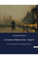 Le comte de monte-cristo - tome ii