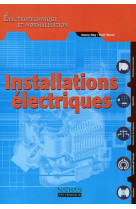 Installations électriques bac pro - bac sti livre de l'élève électrotechnique et normalisation