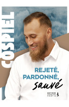 Rejeté, pardonné, sauvé