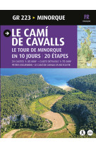 Le cami de cavalls, le tour de minorque