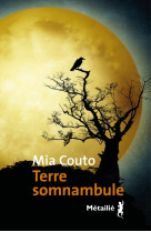 Terre somnambule