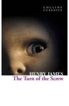 Henry james the turn of the screw (collins classics) /anglais