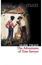 The adventures of tom sawyer (collins classics) /anglais