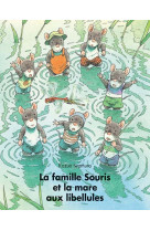 La famille souris et la mare aux libellules