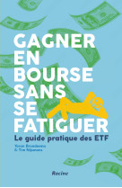 Gagner en bourse sans se fatiguer