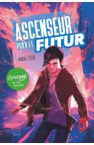 Ascenseur pour le futur - dyscool