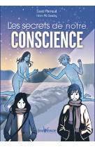 Les secrets de notre conscience