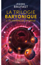 La trilogie baryonique - tome 2 le système de la tortue